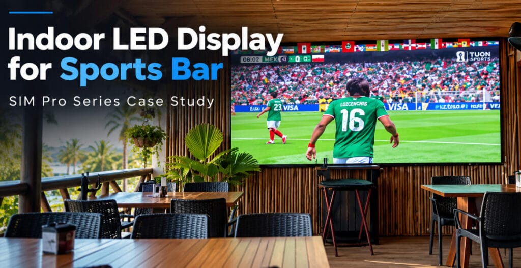 MEITEC SIM Pro indoor LED display installed in a sports bar for live football broadcasting